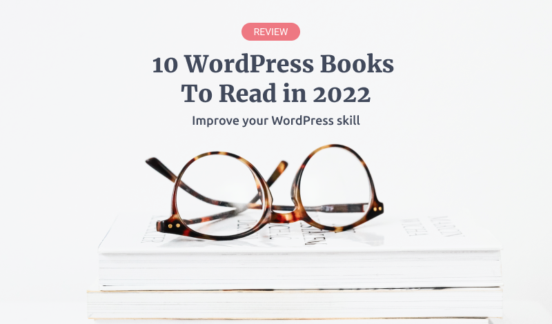 10 WordPress Books To Read in 2022￼