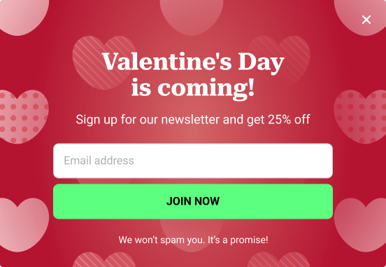 Grow your Email List by Announcing Upcoming Valentine's Day Sales with a Form Popup