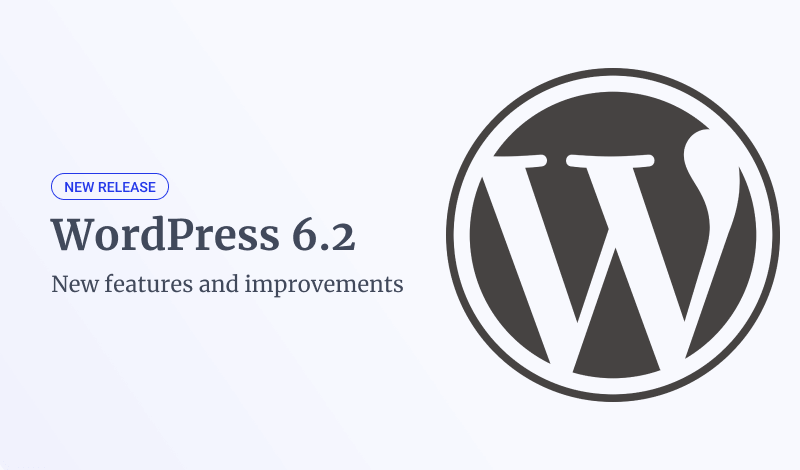 WordPress 6.2: New Features and Improvements