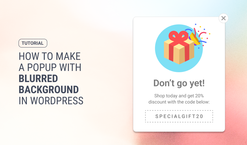How to Make a Popup With Blurred Background in WordPress