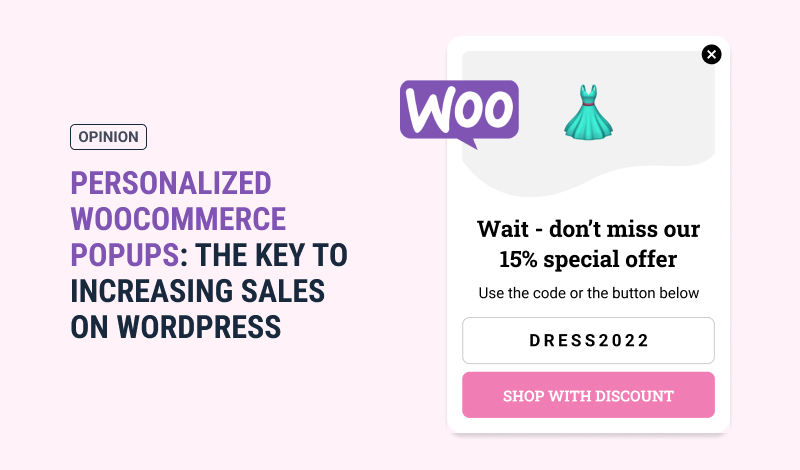 Personalized WooCommerce Popups: The Key to Increasing Sales on Your WordPress Site