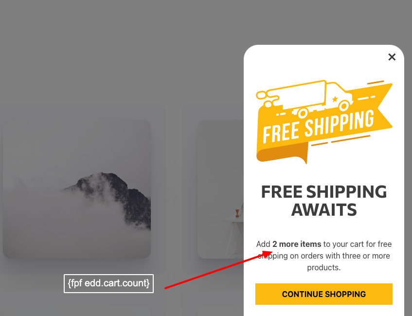 Demonstrating the use of {fpf edd.cart.count} Smart Tag to display the items left in cart for free shipping.