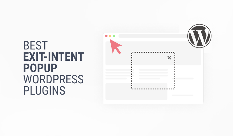 Best Exit Intent Popup WordPress Plugins